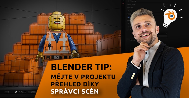 Blender Tip: Mějte v projektu přehled díky Správci scén