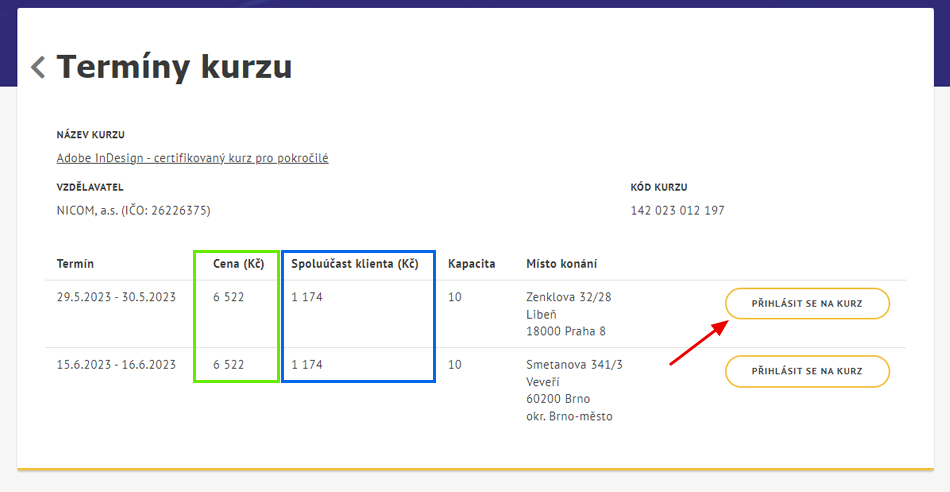 V nabídce termínů uvidíte, jakou část z ceny kurzu hradí Úřad práce a jakou vy.