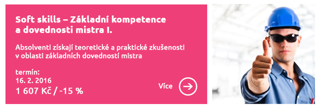 Soft Skills – základní kompetence a dovednosti mistra