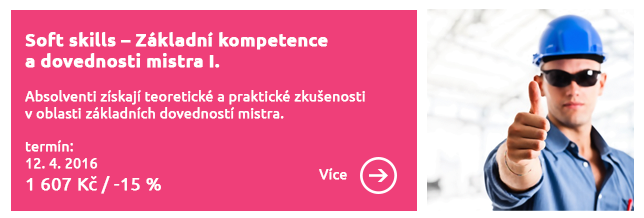 Soft Skills – základní kompetence a dovednosti mistra